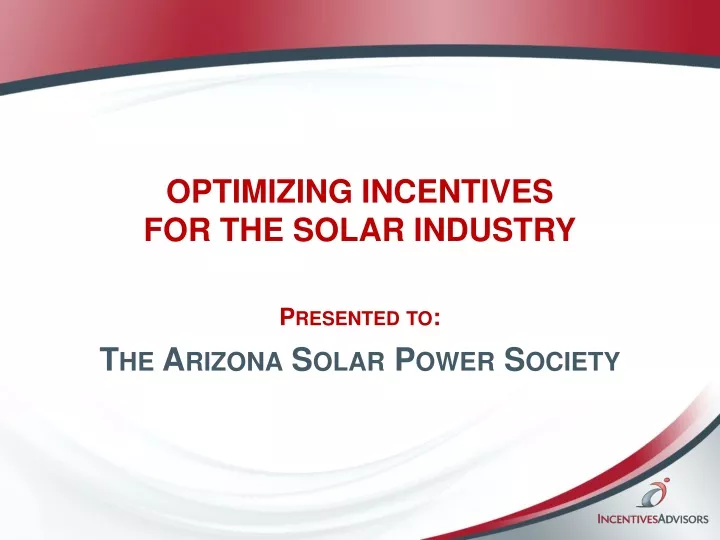 optimizing incentives for the solar industry