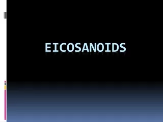 Eicosanoids