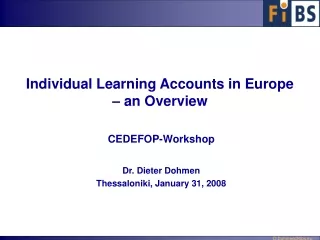 CEDEFOP-Workshop Dr. Dieter Dohmen Thessaloniki, January 31, 2008