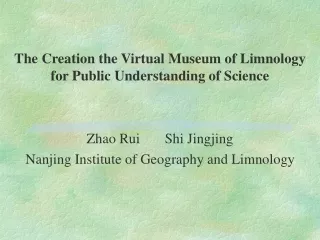 The Creation the Virtual Museum of Limnology for Public Understanding of Science