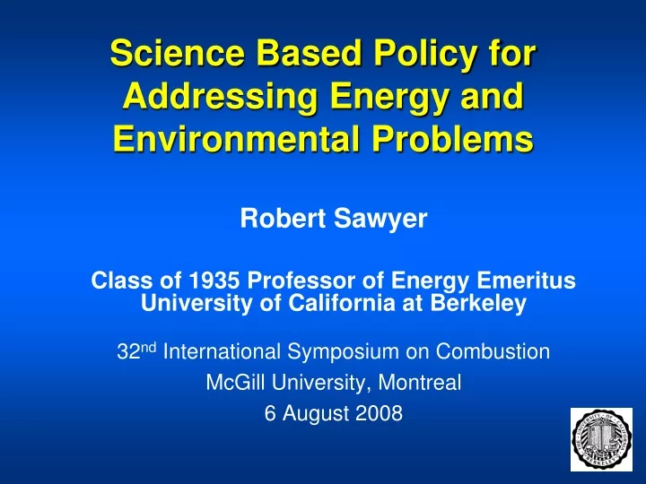 science based policy for addressing energy and environmental problems