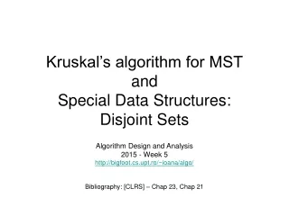 Kruskal’s algorithm for MST  and Special Data Structures: Disjoint Sets