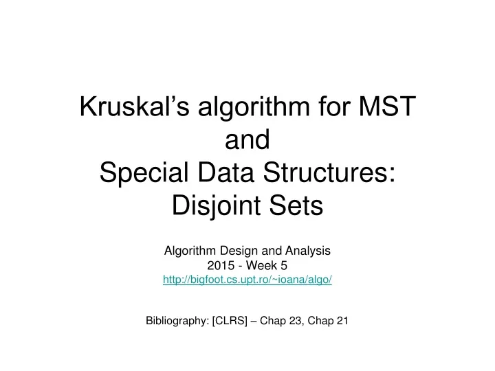 kruskal s algorithm for mst and special data structures disjoint sets