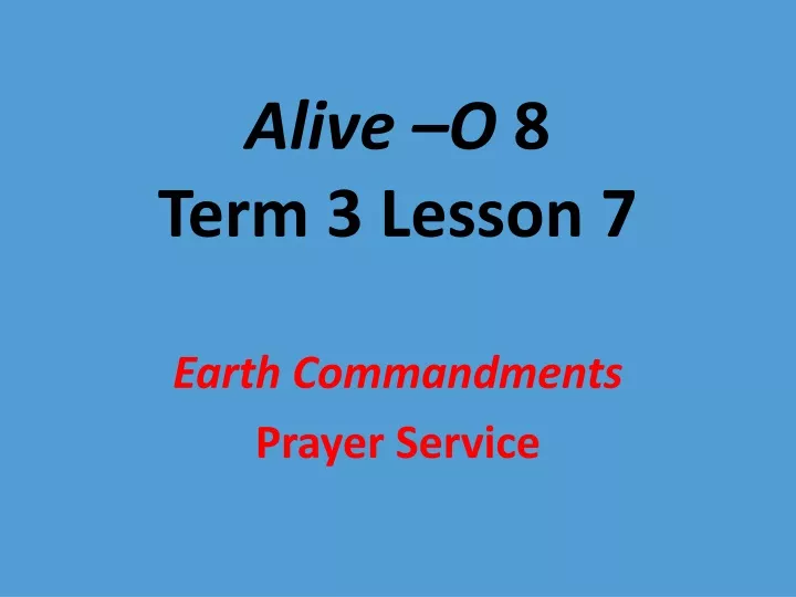 alive o 8 term 3 lesson 7