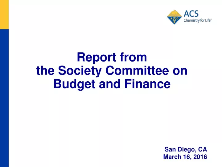 report from the society committee on budget and finance