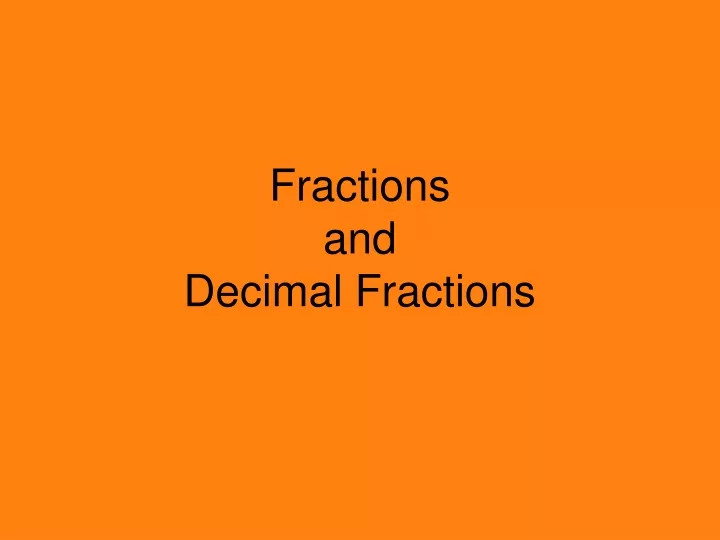 fractions and decimal fractions