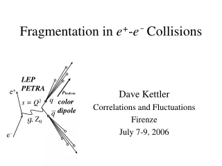 Fragmentation in  e + - e - Collisions