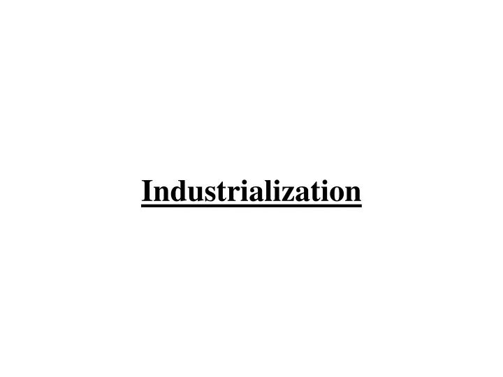 industrialization