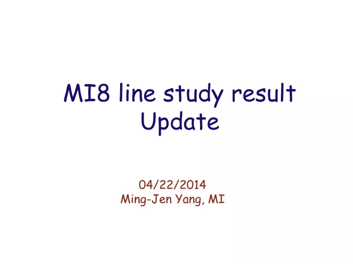 mi8 line study result update