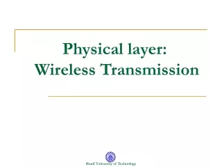 Physical layer:  Wireless Transmission