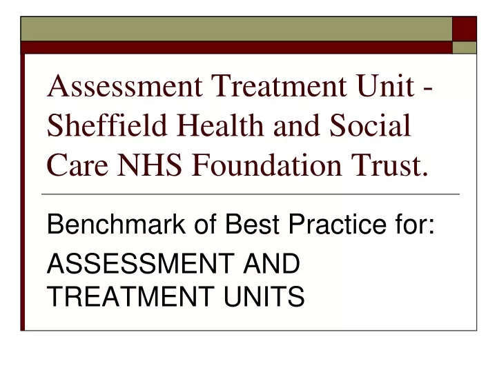 assessment treatment unit sheffield health and social care nhs foundation trust