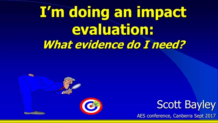i m doing an impact evaluation what evidence do i need