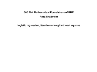 580.704  Mathematical Foundations of BME Reza Shadmehr