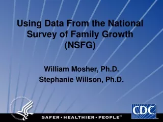 Using Data From the National Survey of Family Growth (NSFG)