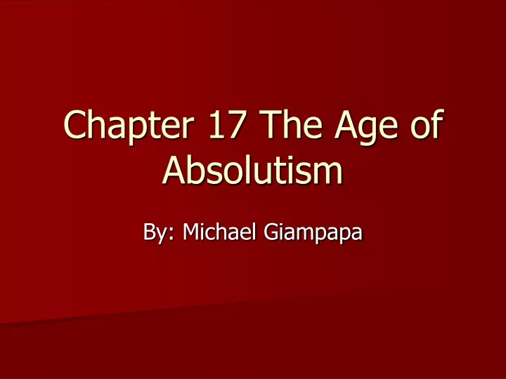 chapter 17 the age of absolutism