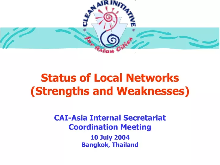 status of local networks strengths and weaknesses