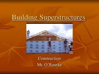 Building Superstructures