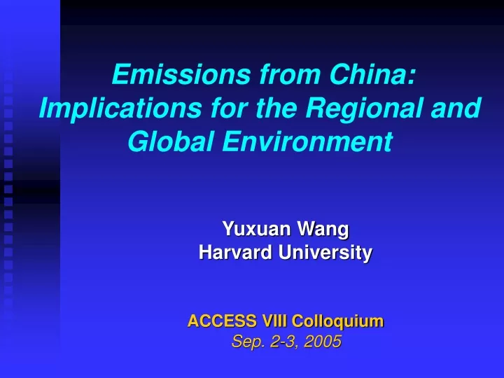 emissions from china implications for the regional and global environment