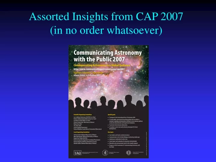 assorted insights from cap 2007 in no order whatsoever