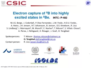 Electron capture of  8 B into highly excited states in  8 Be.    INTC: P-482