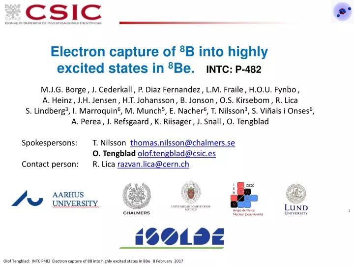 electron capture of 8 b into highly excited states in 8 be intc p 482