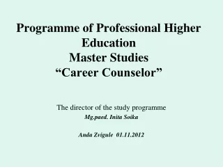 Programme of Professional Higher Education  Master Studies “Career Counselor”