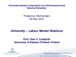 University-Industry Cooperation as a QA Instrument and External Evaluation Podgorica, Montenegro