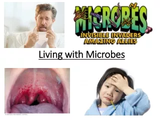 Living with Microbes