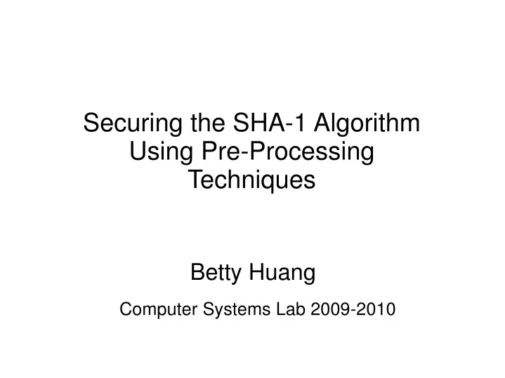 securing the sha 1 algorithm using pre processing