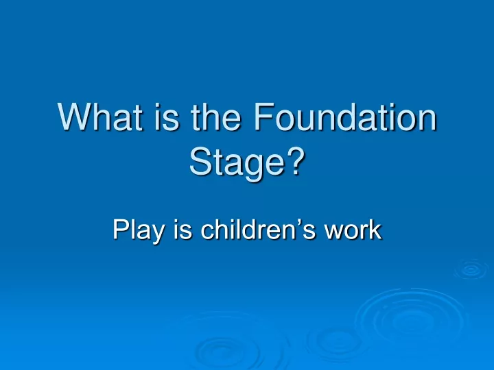 what is the foundation stage