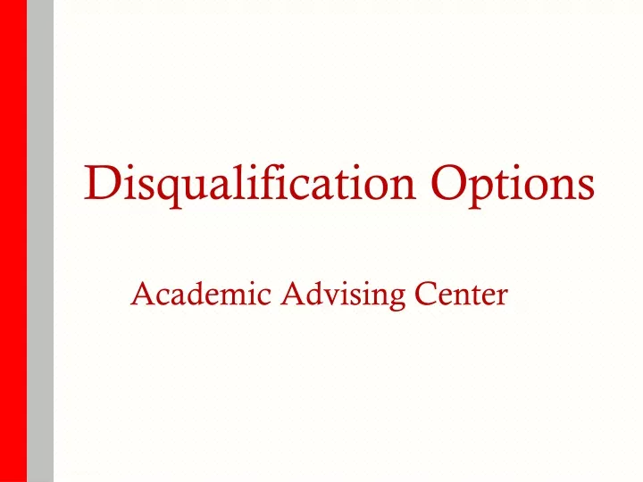 disqualification options