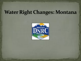 Water Right Changes: Montana