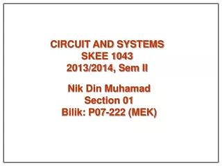 CIRCUIT AND SYSTEMS SKEE 1043 2013/2014, Sem II