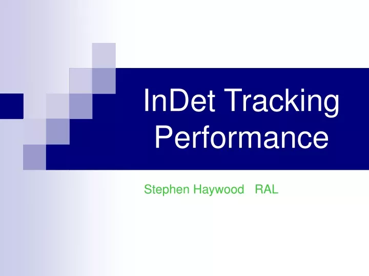 indet tracking performance