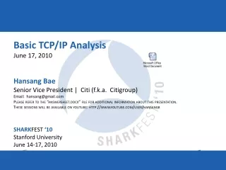 Basic TCP/IP Analysis June 17, 2010 Hansang Bae