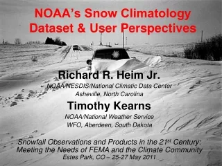 NOAA’s Snow Climatology Dataset &amp; User Perspectives