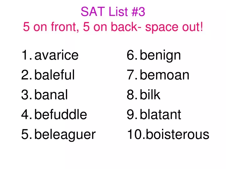 sat list 3 5 on front 5 on back space out