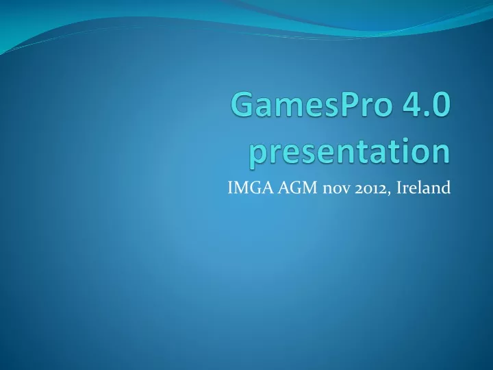 gamespro 4 0 presentation