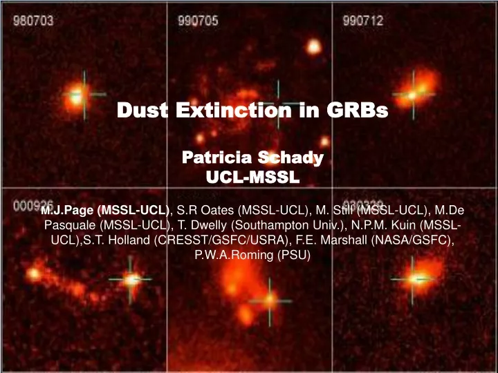 dust extinction in grbs patricia schady ucl mssl