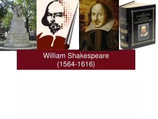 William Shakespeare (1564-1616)