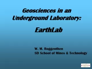 Geosciences in an Underground Laboratory: EarthLab