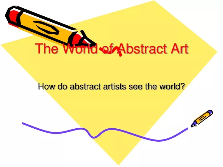 the world of abstract art