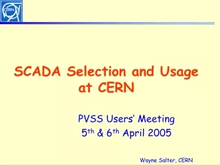 SCADA Selection and Usage at CERN