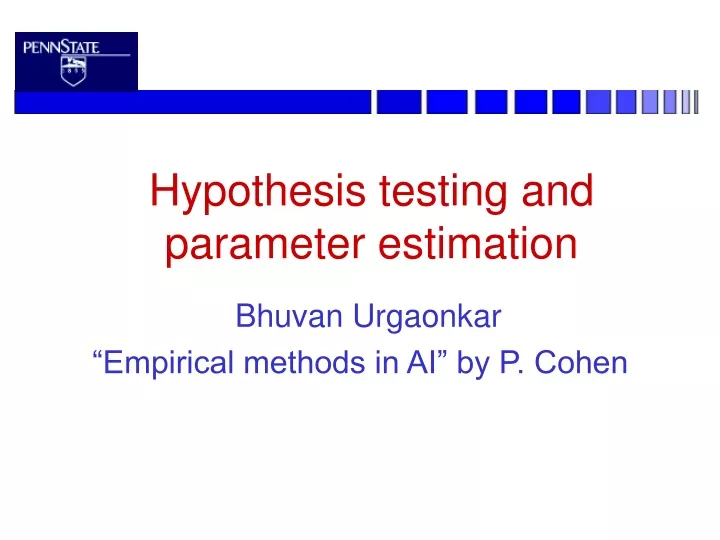 hypothesis testing and parameter estimation