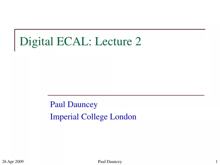 digital ecal lecture 2
