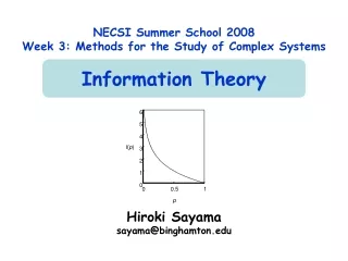 NECSI Summer School 2008 Week 3: Methods for the Study of Complex Systems Information Theory