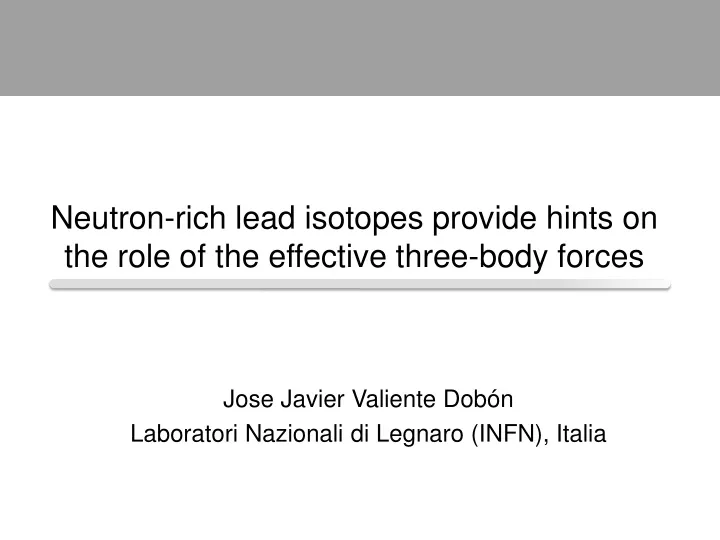 neutron rich lead isotopes provide hints