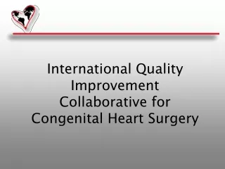 International Quality Improvement Collaborative for Congenital Heart Surgery