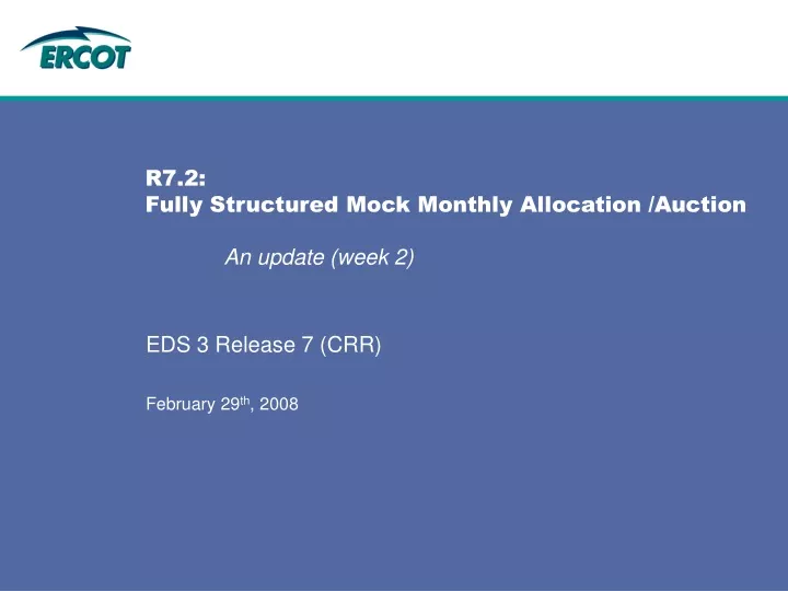 r7 2 fully structured mock monthly allocation auction an update week 2