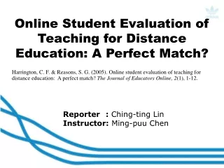 Online Student Evaluation of Teaching for Distance Education: A Perfect Match?